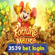 3539 bet login